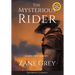 The Mysterious Rider (Annotated, Large Print)