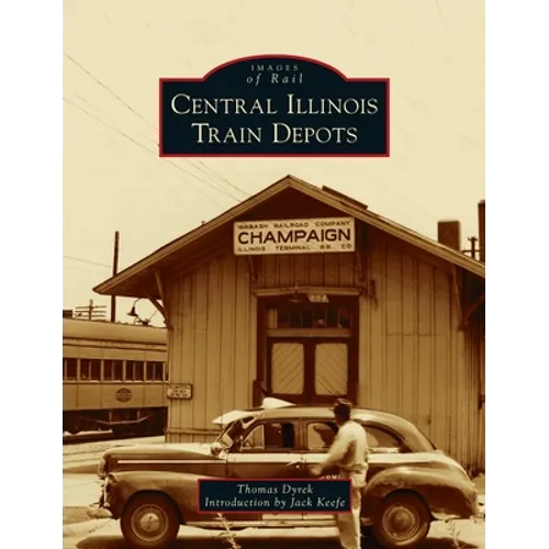 Central Illinois Train Depots