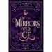 Of Mirrors and Ice