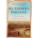 My Father's Paradise: A Son's Search for His Family's Past