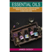 Essential Oils: The Complete Reference Guide to Essential Oil Remedies (Discover the Drug-free, Safe & Inexpensive Way to Combat Anxiety & Stress)