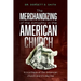 The Merchandizing of the Almighty in the American Church: Is a critique of the American church and it's decline