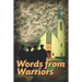 Words From Warriors