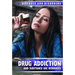 Drug Addiction and Substance Use Disorders