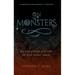 On Monsters: An Unnatural History of Our Worst Fears