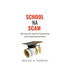 School Na Scam: Solving the Myth of Schooling and Wealth Generation