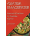 Asiatisk Smagsrejse: Nærhed til Tradition og Eksotiske Aromer