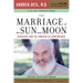 The Marriage of the Sun and Moon: Dispatches from the Frontiers of Consciousness