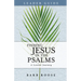 Finding Jesus in the Psalms Leader Guide: A Lenten Journey