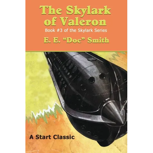 The Skylark of Valeron: Book #3 of the Skylark Series