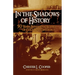In The Shadows Of History: Fifty Years Behind The Scenes Of Cold War Diplomacy
