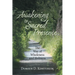 Awakening To Sacred Presence: The Way of Wholeness and Holiness