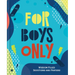 For Boys Only: Wisdom-Filled Devotions and Prayers
