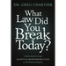 Which Law Did You Break Today?