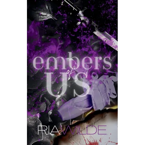 Embers of Us: A Standalone Dark Romance