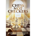 Chess Not Checkers: The Kingdom Strategy for Eternal Victory