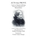 Acts That Prove Causes of Human Suffering from the Perspective of Reincarnation: A Series of Spirit Communications with Commentary by Amalia Domingo S