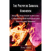 The Preppers Survival Handbook: Step By Step Guide to Become Completely Self Sufficient and Survive any Disaster
