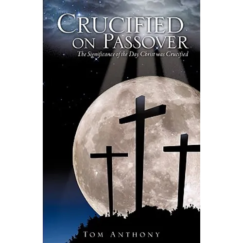 Crucified on Passover