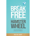 Break Free from your Hamster Wheel: Your travel itinerary to professional fulfilment