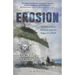 Erosion: Of Friendship, Dreams and the Edge of a Cliff - A Novel