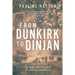 From Dunkirk to Dinjan: The WWII Adaventures of a Royal Engineer