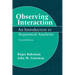 Observing Interaction: An Introduction to Sequential Analysis