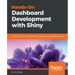 Hands-On Dashboard Development with Shiny: A practical guide to building effective web applications and dashboards
