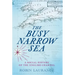 The Busy Narrow Sea: A Social History of the English Channel