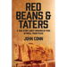 Red Beans & Taters: A true story about growing up poor in small town Texas