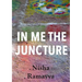 In Me The Juncture