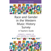 Race and Gender in the Western Music History Survey: A Teacher's Guide
