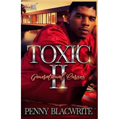 Toxic II: Generational Curses