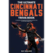 The Ultimate Cincinnati Bengals Trivia Book: A Collection of Amazing Trivia Quizzes and Fun Facts for Die-Hard Bungles Fans!