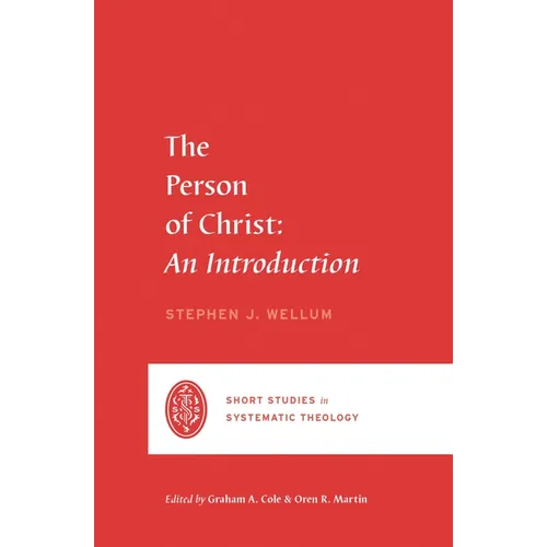 The Person of Christ: An Introduction