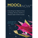 MOOCs Now: Everything You Need to Know to Design, Set Up, and Run a Massive Open Online Course