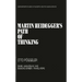 Martin Heidegger's Path of Thinking