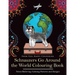 Schnauzers Go Around the World Colouring Book: Fun Schnauzer Colouring Book for Adults and Kids 10+