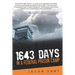 1643 Days: In a Federal Prison Camp