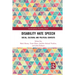 Disability Hate Speech: Social, Cultural and Political Contexts