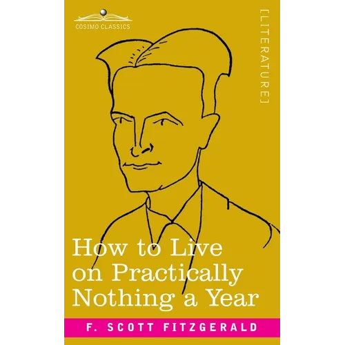 How to Live on Practically Nothing a Year