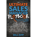 The Ultimate Sales Manager Playbook: Becoming a Successful Sales Leader