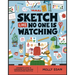 Sketch Like No One Is Watching: A Beginner's Guide to Conquering the Blank Page