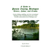 A Guide to Benzie County Michigan Rivers, Lakes, and Creeks: Explore fishing, paddling, and other recreational boating on the wonderful inland water o