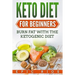 Keto Diet For Beginners: Burn Fat With The Ketogenic Diet