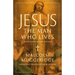 Jesus, the Man Who Lives