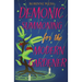 Demonic Summoning for the Modern Gardener