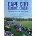 Cape Cod Baseball League: From College Stars to Big League Futures