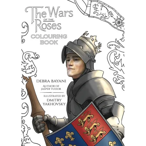 The Wars of the Roses Colouring Book