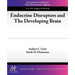 Endocrine Disruptors and the Developing Brain
